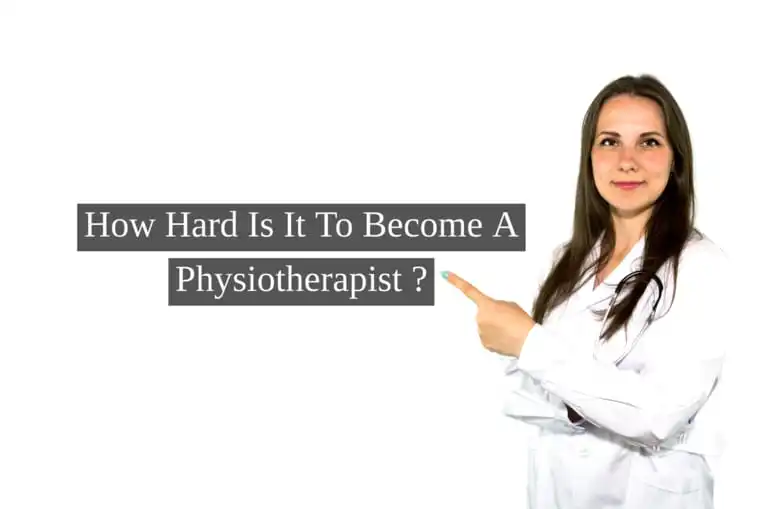 How hard it is to become a Physiotherapist ?